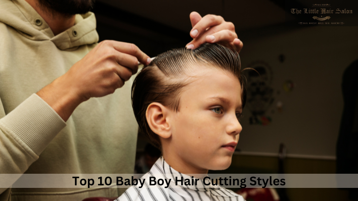 Top 10 Baby Boy Hair Cutting Styles - The Little Hair Salon